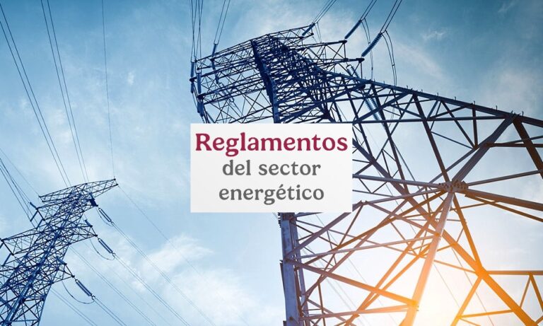 Gobierno de México publica reglamentos de leyes secundarias para fortalecer sector energético