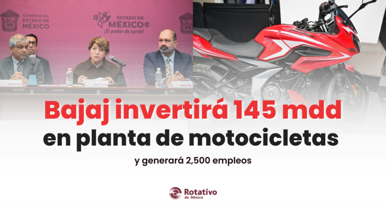Bajaj invertirá 145 mdd en nueva planta de motocicletas en Toluca y generará 2,500 empleos