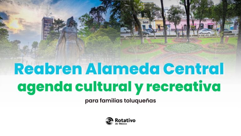Reabren Alameda Central con agenda cultural y recreativa para familias toluqueñas