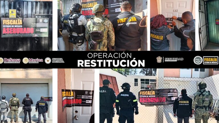 Operación Restitución recupera más de mil inmuebles en el Estado de México